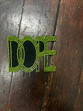 DOPE 2 BLING PATCH