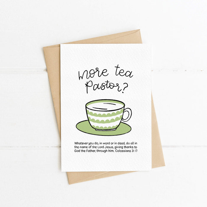 More Tea Fun Bible Verse Ministry or Ordination Card - Colossians 3:17 (your choice of title Minister, Reverend, Pastor, Vicar)