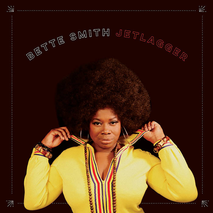 Smith, Bette –  Jetlagger – New LP
